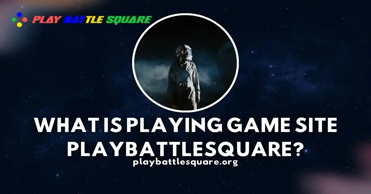 playing game site playbattlesquare