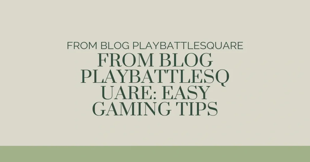 From Blog PlayBattleSquare