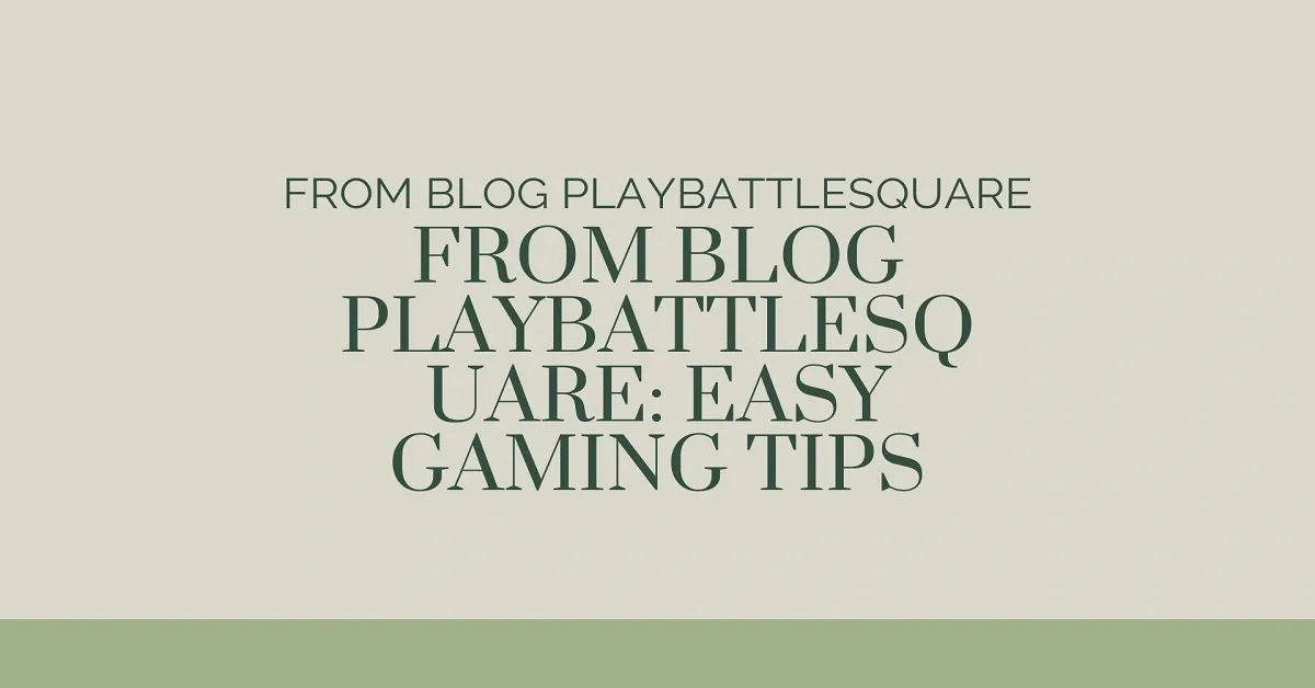 From Blog PlayBattleSquare